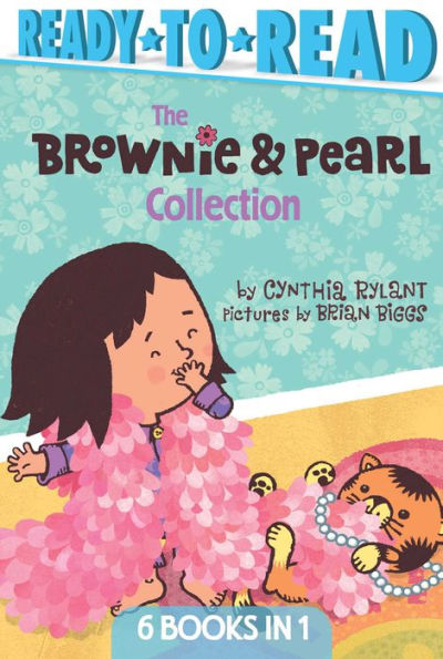 The Brownie & Pearl Collection: Brownie & Pearl Step Out; Brownie & Pearl Get Dolled Up; Brownie & Pearl Grab a Bite; Brownie & Pearl See the Sights; Brownie & Pearl Go For a Spin; Brownie & Pearl Hit the Hay
