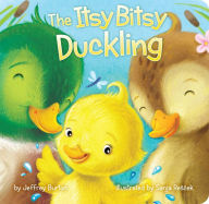 Title: The Itsy Bitsy Duckling, Author: Jeffrey Burton