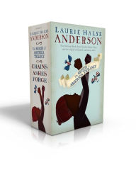 Title: The Seeds of America Trilogy (Boxed Set): Chains; Forge; Ashes, Author: Laurie Halse Anderson