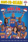 Here Come the Harlem Globetrotters: Ready-to-Read Level 3