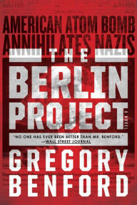 Title: The Berlin Project, Author: Gregory Benford