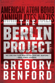Title: The Berlin Project, Author: Gregory Benford