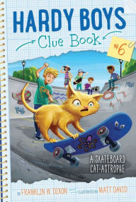 Title: A Skateboard Cat-astrophe (Hardy Boys Clue Book Series #6), Author: Franklin W. Dixon