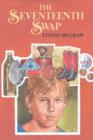 Title: The Seventeenth Swap, Author: Eloise McGraw