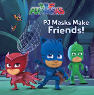 Title: PJ Masks Make Friends!, Author: Petra Kasch