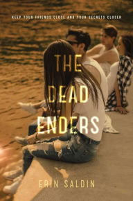 Title: The Dead Enders, Author: Erin Saldin