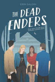 Title: The Dead Enders, Author: Erin Saldin