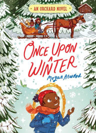 Title: Once Upon a Winter, Author: Megan Atwood