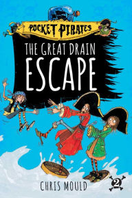 Title: The Great Drain Escape, Author: Chris Mould
