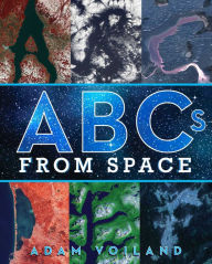 Title: ABCs from Space: A Discovered Alphabet, Author: Thorsten Helm