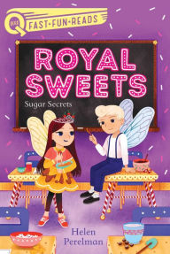 Title: Sugar Secrets (QUIX Royal Sweet Series #2), Author: Helen Perelman