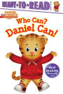 Who Can? Daniel Can!: Ready-to-Read Ready-to-Go!