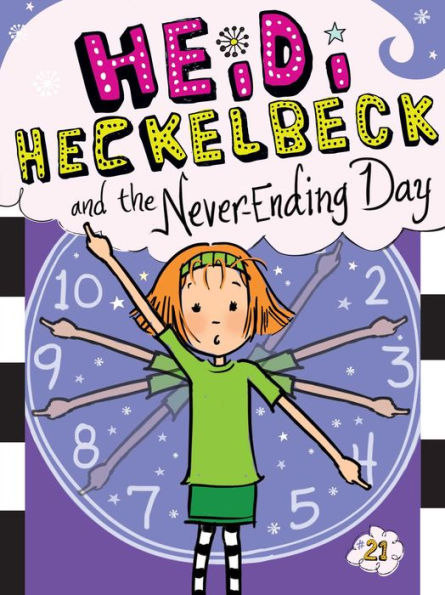 Heidi Heckelbeck and the Never-Ending Day (Heidi Series #21)