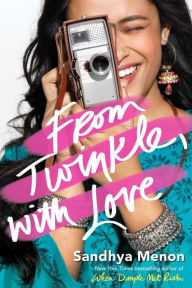 Title: From Twinkle, with Love, Author: Sandhya Menon