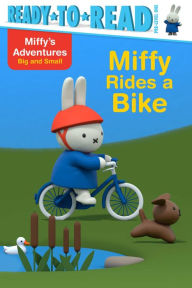 Title: Miffy Rides a Bike, Author: Maggie Testa