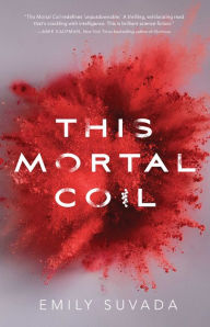 Free sample ebook download This Mortal Coil by Emily Suvada PDF English version 9781481496346