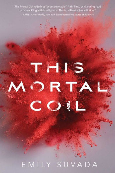 This Mortal Coil (Mortal Coil Series #1)