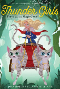 Title: Freya and the Magic Jewel (Thunder Girls #1), Author: Joan Holub