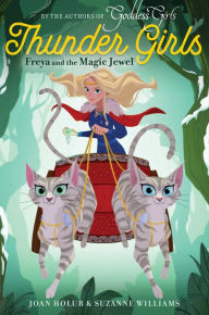 Title: Freya and the Magic Jewel (Thunder Girls #1), Author: Joan Holub