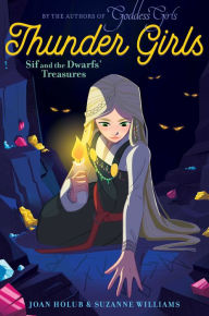 Title: Sif and the Dwarfs' Treasures (Thunder Girls #2), Author: Joan Holub