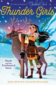 Title: Skade and the Enchanted Snow (Thunder Girls #4), Author: Joan Holub