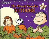 Title: The Great Pumpkin Returns, Author: Charles M. Schulz