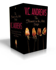 Title: The Flowers in the Attic Saga (Boxed Set): Flowers in the Attic/Petals on the Wind; If There Be Thorns/Seeds of Yesterday; Garden of Shadows, Author: V. C. Andrews