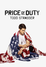 Free txt format ebooks downloads Price of Duty English version by Todd Strasser 9781481497107 