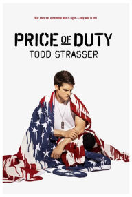 Title: Price of Duty, Author: Todd Strasser