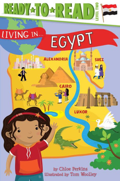 Living in . . . Egypt: Ready-to-Read Level 2