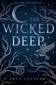 Title: The Wicked Deep, Author: Shea Ernshaw