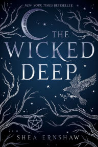 Title: The Wicked Deep, Author: Shea Ernshaw