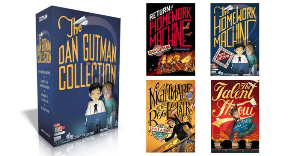 The Dan Gutman Collection (Boxed Set): The Homework Machine; Return of the Homework Machine; Nightmare at the Book Fair; The Talent Show