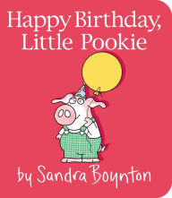 Title: Happy Birthday, Little Pookie, Author: Sandra Boynton