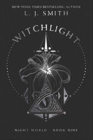 Title: Witchlight (Night World Series #9), Author: L. J. Smith