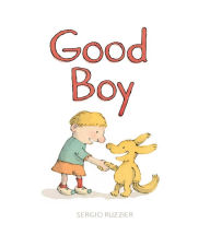 Title: Good Boy, Author: Sergio Ruzzier