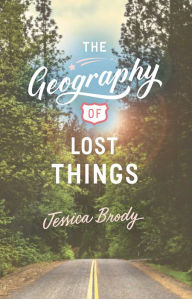 Title: The Geography of Lost Things, Author: Jessica Brody