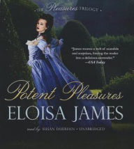 Title: Potent Pleasures (Pleasures Trilogy Series #1), Author: Eloisa James