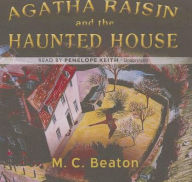 Title: Agatha Raisin and the Haunted House (Agatha Raisin Series #14), Author: M. C. Beaton