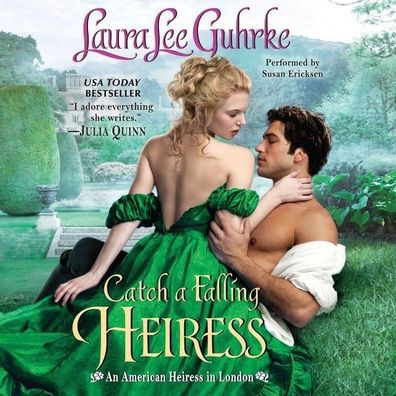 Catch a Falling Heiress (American Heiress in London Series #3)