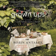 Title: The Grown Ups, Author: Robin Antalek