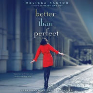 Title: Better Than Perfect, Author: Melissa Kantor