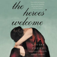 Title: The Heroes' Welcome, Author: Louisa Young