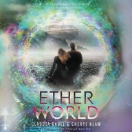 Title: Etherworld, Author: Claudia Gabel