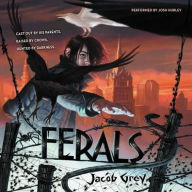 Title: Ferals, Author: Jacob Grey