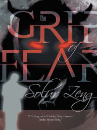 Title: The Grip of Fear, Author: Solur Zeng