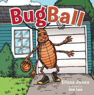 Title: BugBall, Author: Elissa Jones