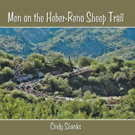 Title: Men on the Heber-Reno Sheep Trail, Author: Cindy Shanks