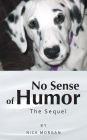 No Sense of Humor: The Sequel