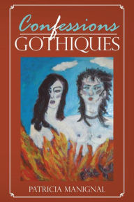 Title: Confessions Gothiques, Author: Patricia Manignal